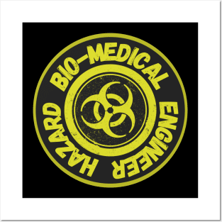 Bio-Medical Engineer Hazard Posters and Art